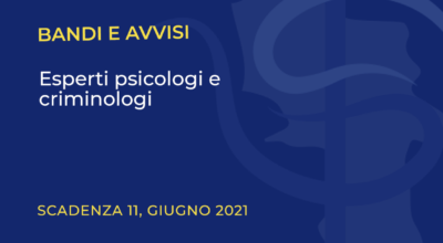 Esperti psicologi e criminologi – 7 maggio 2021 -Provveditorato regionale – CAMPANIA – Scheda di sintesi