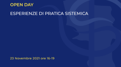 OPEN DAY: ESPERIENZE DI PRATICA SISTEMICA