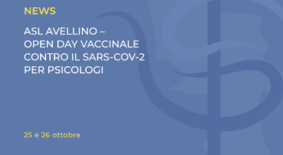 ASL AVELLINO – OPEN DAY VACCINALE  CONTRO IL SARS-COV-2 PER PSICOLOGI