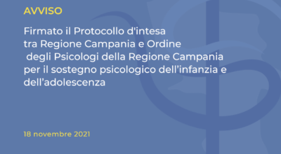 Firmato il Protocollo d’intesa tra Regione Campania e Ordine degli Psicologi della Regione Campania per il sostegno psicologico dell’infanzia e dell’adolescenza