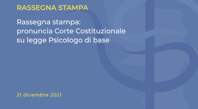 Rassegna stampa: pronuncia Corte Costituzionale su legge Psicologo di base