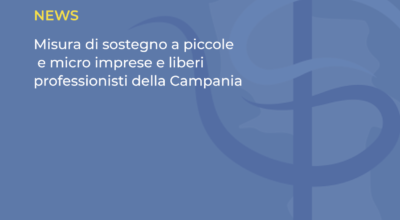 Misura di sostegno a piccole e micro imprese e liberi professionisti della Campania