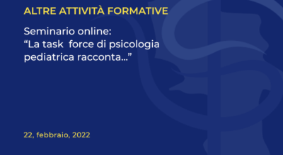 Seminario online: “La task force di psicologia pediatrica racconta…”