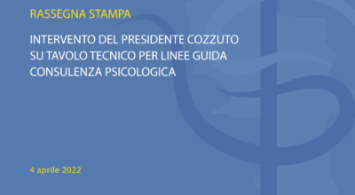 RASSEGNA STAMPA: INTERVENTO DEL PRESIDENTE COZZUTO SU TAVOLO TECNICO PER LINEE GUIDA CONSULENZA PSICOLOGICA