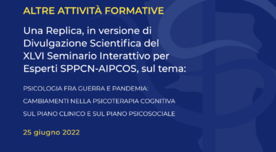 Una Replica, in versione di Divulgazione Scientifica del XLVI Seminario Interattivo per Esperti SPPCN-AIPCOS, sul tema: