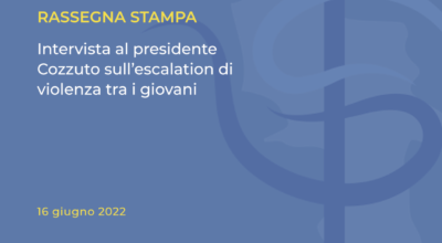 Intervista al presidente Cozzuto sull’escalation di violenza tra i giovani