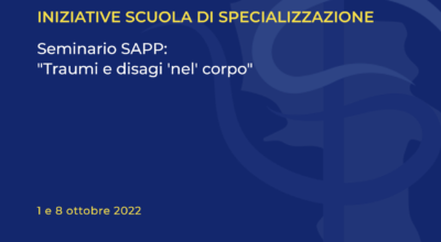 Seminario SAPP: “Traumi e disagi ‘nel’ corpo”