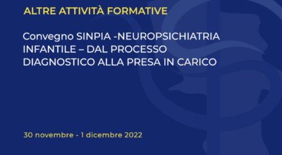 Convegno SINPIA -NEUROPSICHIATRIA INFANTILE – DAL PROCESSO DIAGNOSTICO ALLA PRESA IN CARICO