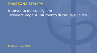 Rassegna Stampa: intervento del consigliere Tesoriere Rega sull’aumento di casi di suicidio