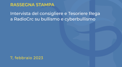 Intervista del consigliere Tesoriere Rega in occasione della Giornata mondiale contro il bullismo e il cyberbullismo