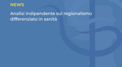 Analisi indipendente sul regionalismo differenziato in sanità.