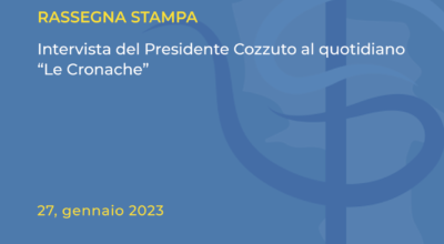 Rassegna stampa: Intervista del Presidente Armando Cozzuto al quotidiano “Le Cronache”