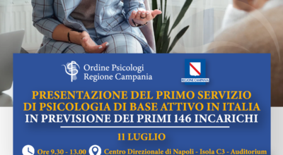 Martedì 11 luglio ore 9.30: presentazione in Regione Campania del primo Servizio di Psicologia di Base attivo in Italia.
