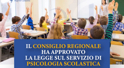 Approvata oggi in Consiglio regionale la Legge che istituisce in Campania il “Servizio di Psicologia Scolastica”