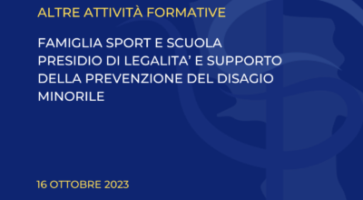 Famiglia sport e scuola: presidio di legalità e supporto della prevenzione del disagio minorile