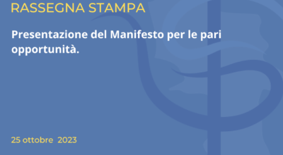 Rassegna Stampa: presentazione del Manifesto per le pari opportunità.