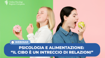 PSICOLOGIA E ALIMENTAZIONE: “Il cibo è un intreccio di relazioni”