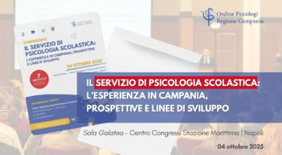Congresso “Il Servizio di Psicologia Scolastica: l’esperienza in Campania, prospettive e linee di sviluppo”