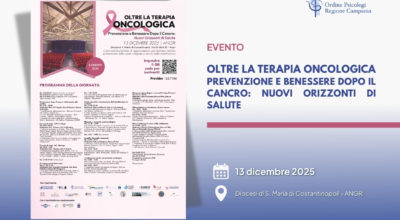 Oltre la Terapia Oncologica. Prevenzione e Benessere dopo il Cancro: nuovi orizzonti di salute
