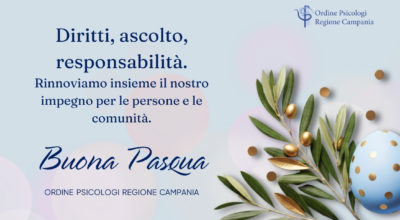 Buona Pasqua dall’Ordine degli Psicologi della Regione Campania