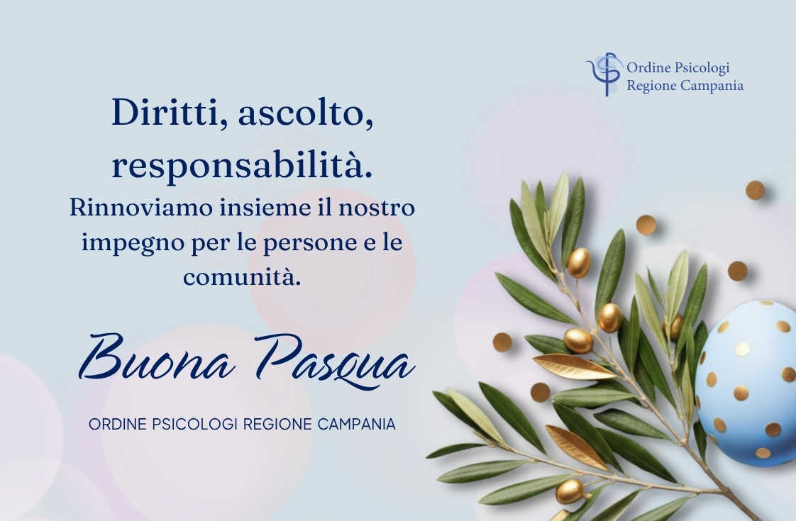 Buona Pasqua dall’Ordine degli Psicologi della Regione Campania