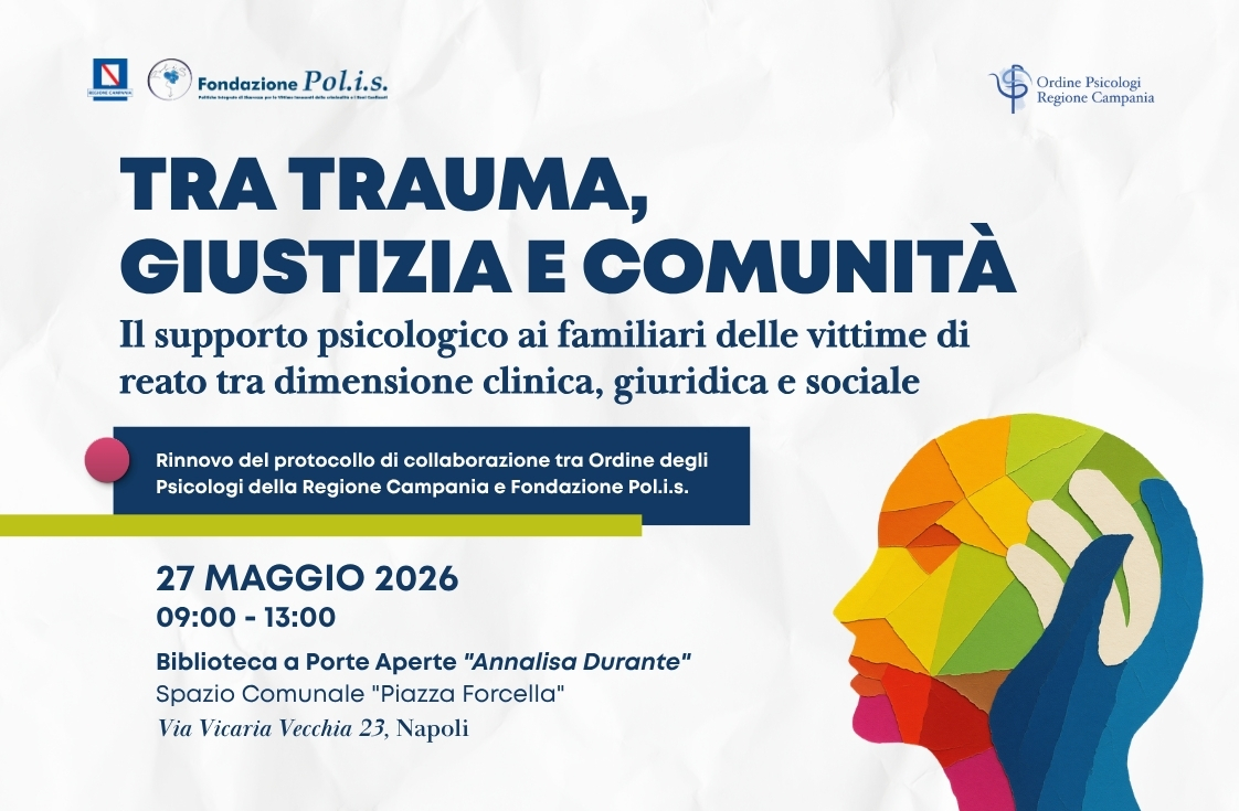 Tra trauma, giustizia e comunità. Il supporto psicologico ai familiari delle vittime di reato tra dimensione clinica, giuridica e sociale.