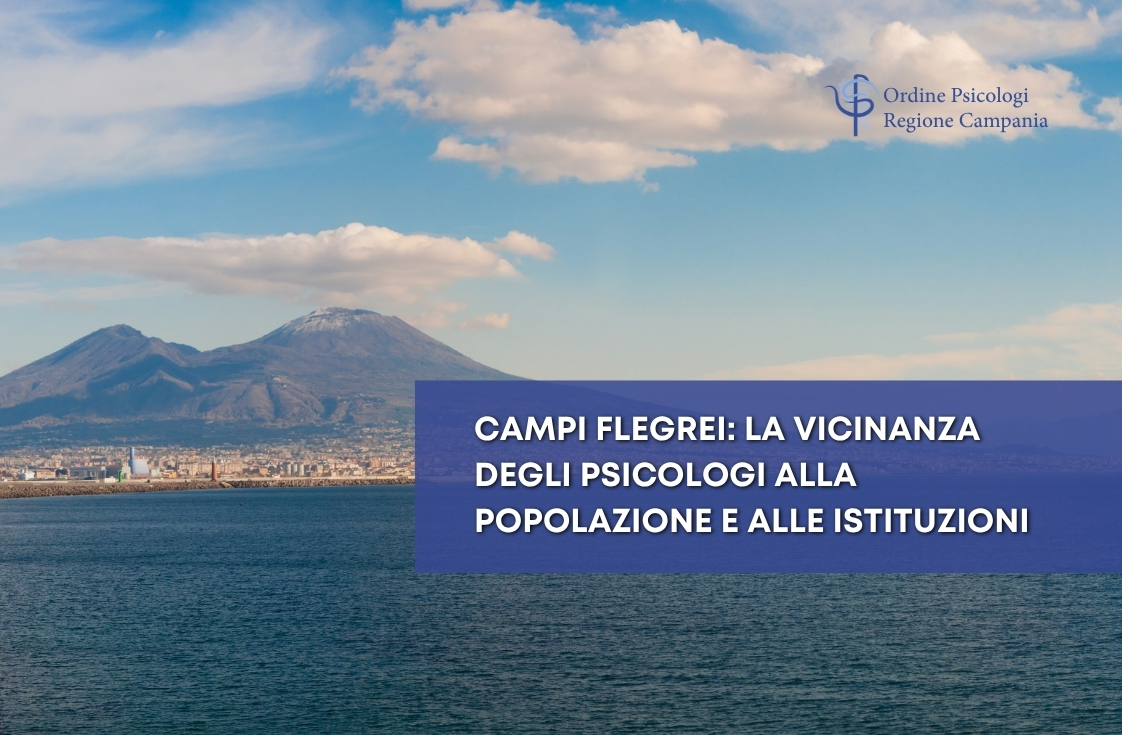 Campi Flegrei: la vicinanza delle psicologhe e degli psicologi alla popolazione e alle istituzioni