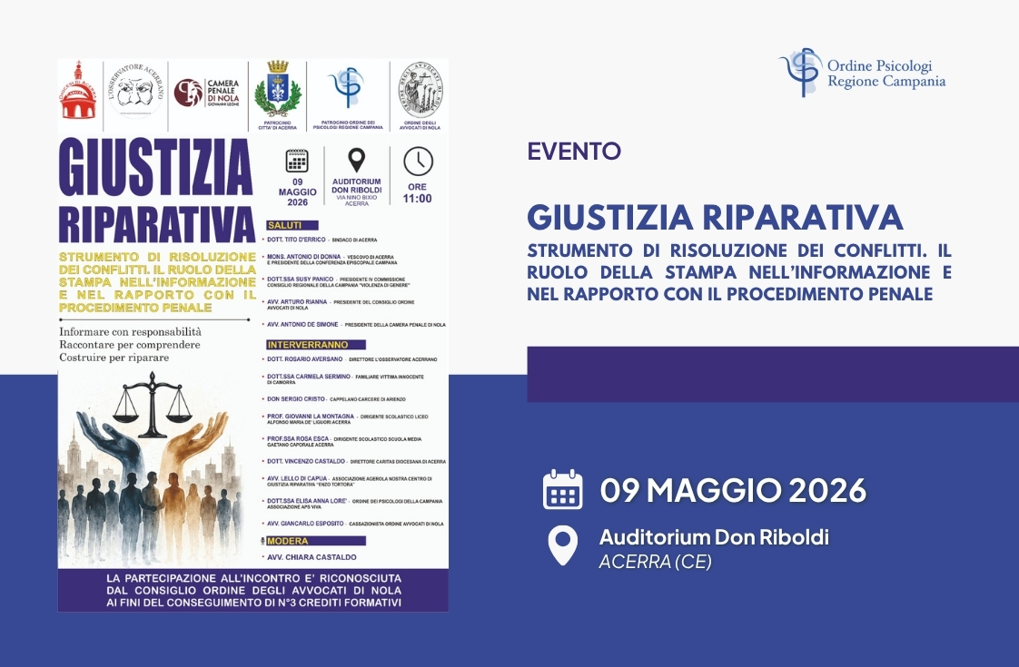 Giustizia Riparativa. Strumento di risoluzione dei conflitti. Il ruolo della stampa nell’informazione e nel rapporto con il procedimento penale