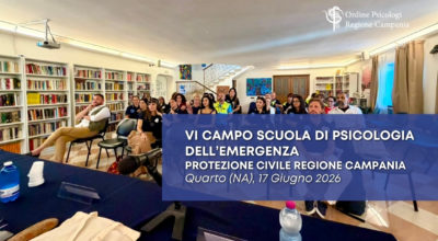 VI Campo Scuola di Psicologia dell’Emergenza – Protezione Civile Campania