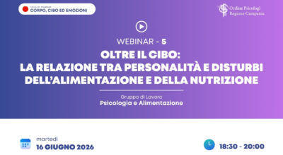 Oltre il cibo – La relazione tra Personalità e Disturbi dell’Alimentazione e della Nutrizione