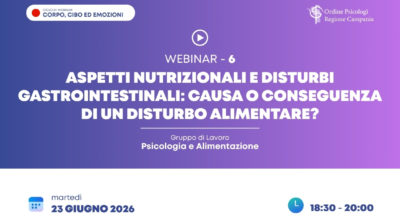 Aspetti Nutrizionali e Disturbi Gastrointestinali: causa o conseguenza di un Disturbo Alimentare?