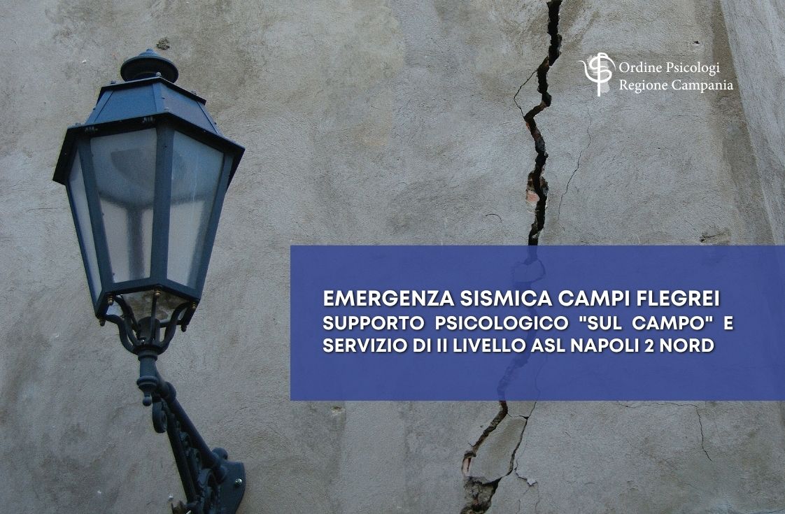 Emergenza Sismica Campi Flegrei: supporto psicologico “sul campo” e servizio di II livello ASL Napoli 2 Nord
