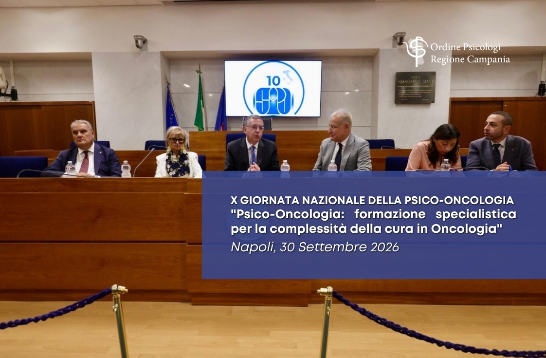 X Giornata Nazionale della Psico-Oncologia.”Psico-Oncologia: formazione specialistica per la complessità della cura in Oncologia”