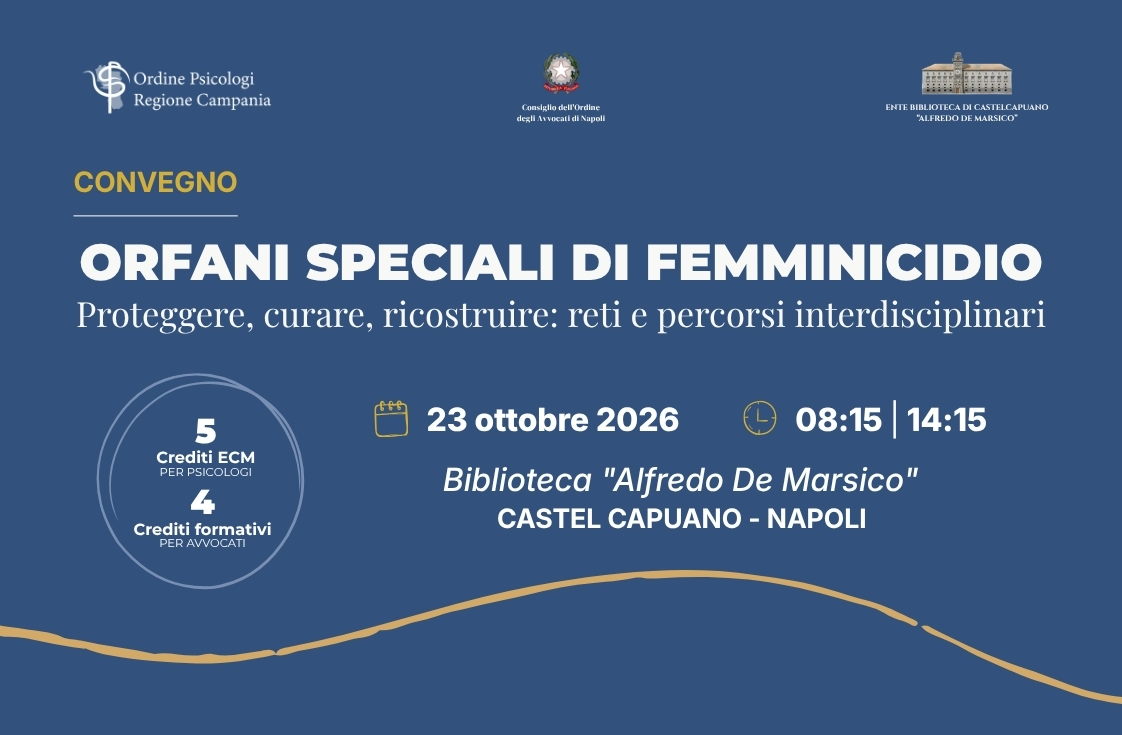 Orfani speciali di femminicidio. Proteggere, curare, ricostruire: reti e percorsi interdisciplinari – Convegno ECM
