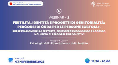 Fertilità, identità e progetti di genitorialità: percorsi di cura per le persone LGBTQIA+. Preservazione della fertilità, benessere psicologico e accesso inclusivo ai percorsi riproduttivi
